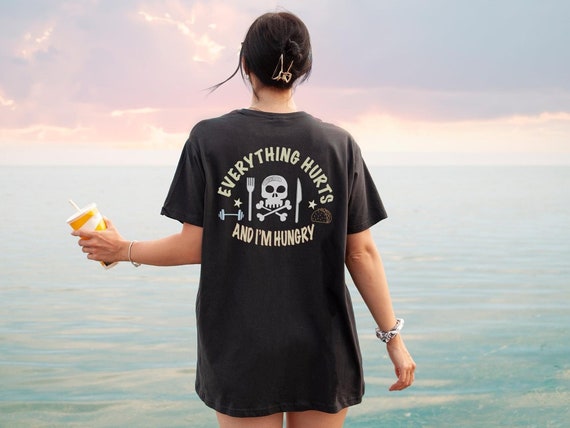 Fitness Enthusiast Funny Gym Shirt Workout Motivation Tee Exercise Lover Everything Hurts and Im Hungry Gift for Him or Her Gym Humor