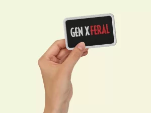 Feral Embroidered Patch Gen X Patch Funny Generation X Patch Jacket Patch Hat Patch Backpack Gift Idea Iron On Sew On Embroidery