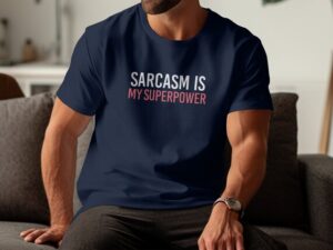 How to Choose the Best Sarcastic Shirt for Him or Her: A Complete Buying Guide